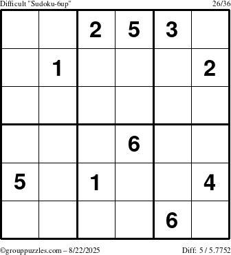 The grouppuzzles.com Difficult Sudoku-6up puzzle for Friday August 22, 2025